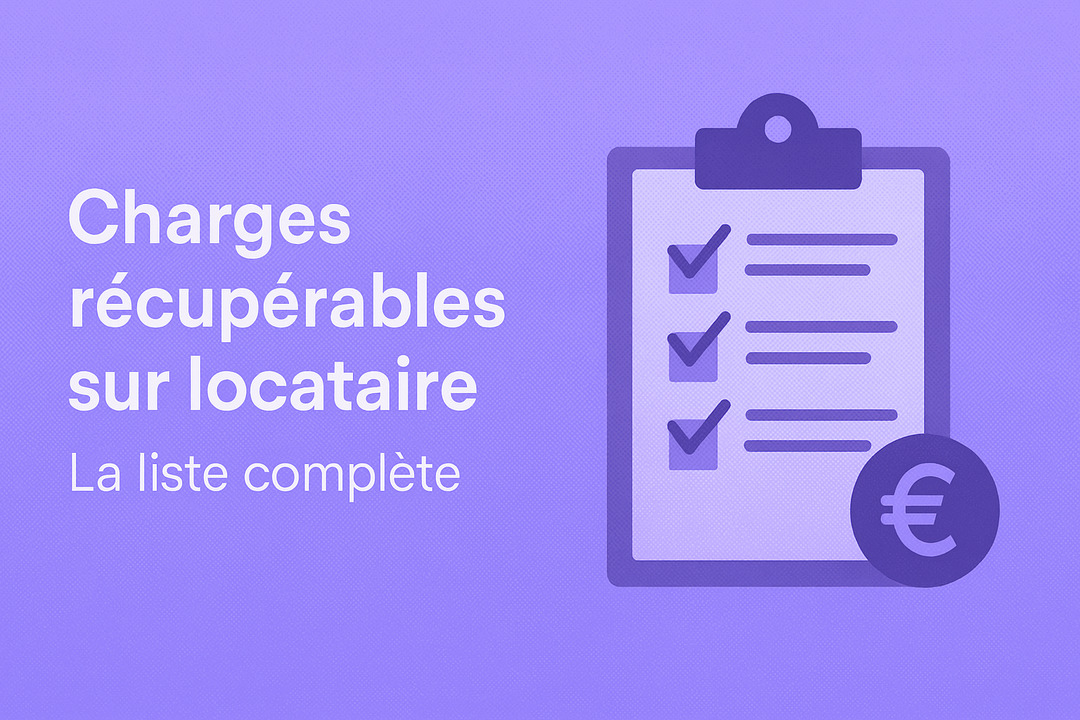 Charges récupérables sur locataire : La liste complète