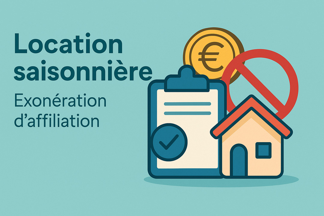Location saisonnière : l'exonération d'affiliation à un régime social