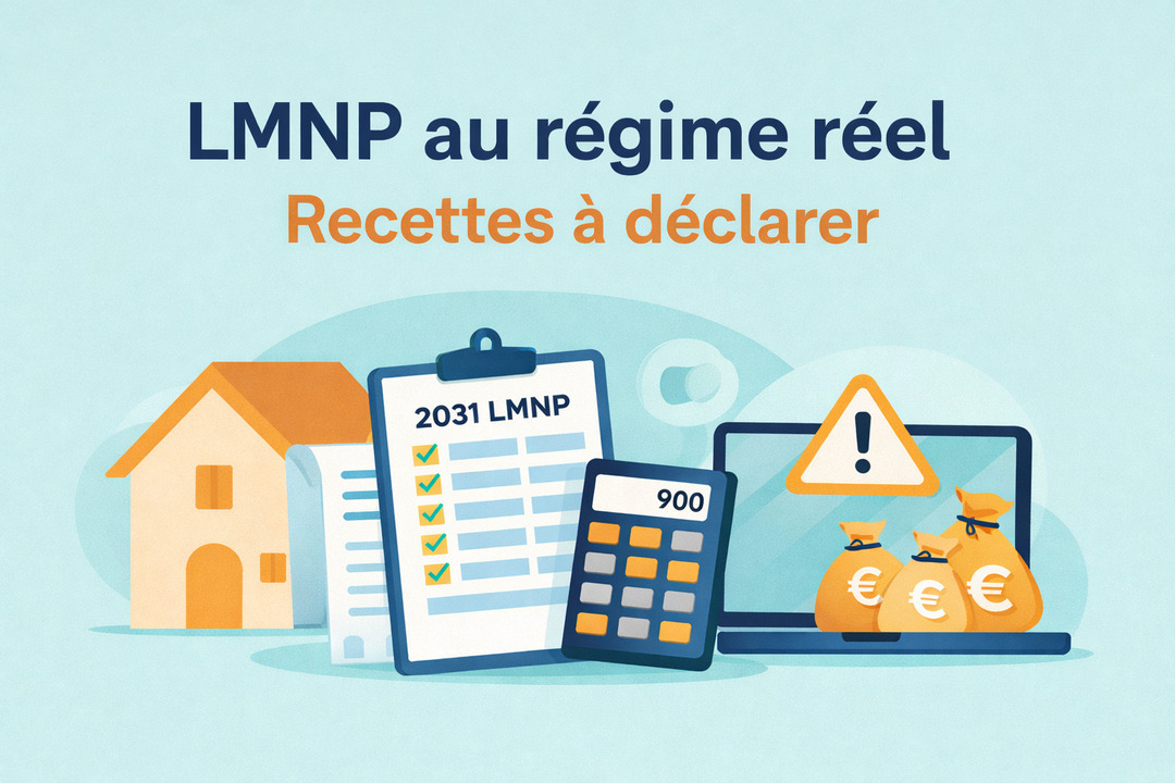 LMNP au régime réel : quelles recettes faut-il déclarer ? 